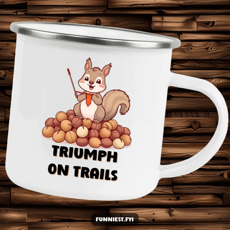 Funny Camping Mug showing a triumphant squirrel with a banner, atop a pile of nuts, perfect for outdoor celebrations.