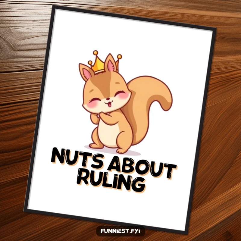 Funny digital art print of a mischievous squirrel character comically wearing a tiny crown backward, embodying playful and misguided royalty.