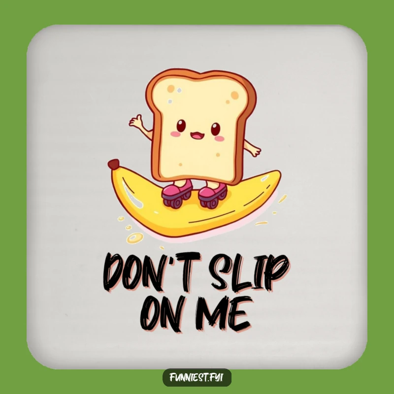 Funny Toast Roller Skates Coaster - Protect Surfaces with Breakfast Humor