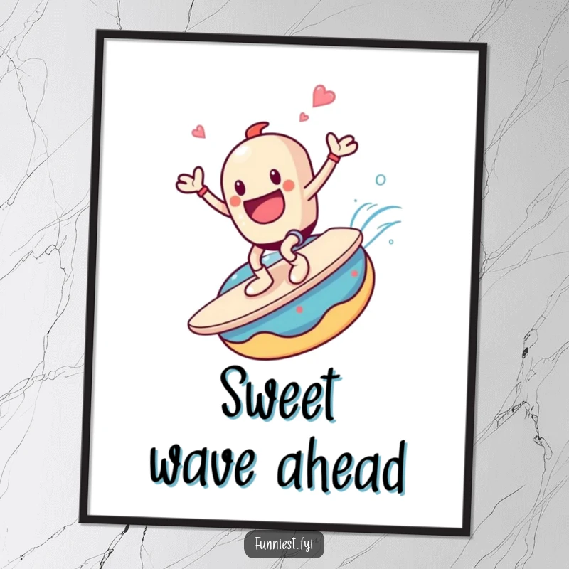 Funny poster featuring a coffee cup character joyfully surfing on a giant donut, radiating happiness and a love for sweet treats.