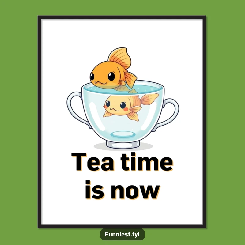 Funny Goldfish Teacup Poster: Motivational Art, Perfect Funny Gift