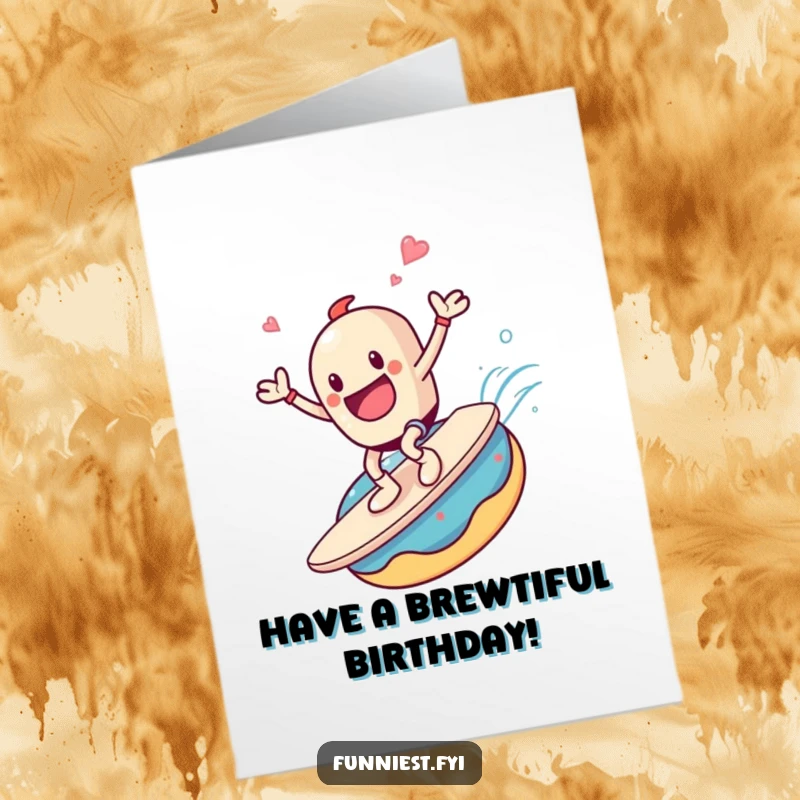 Funny Free Printable Birthday Card: A smiling coffee cup character gleefully surfing atop a massive, colorful donut.