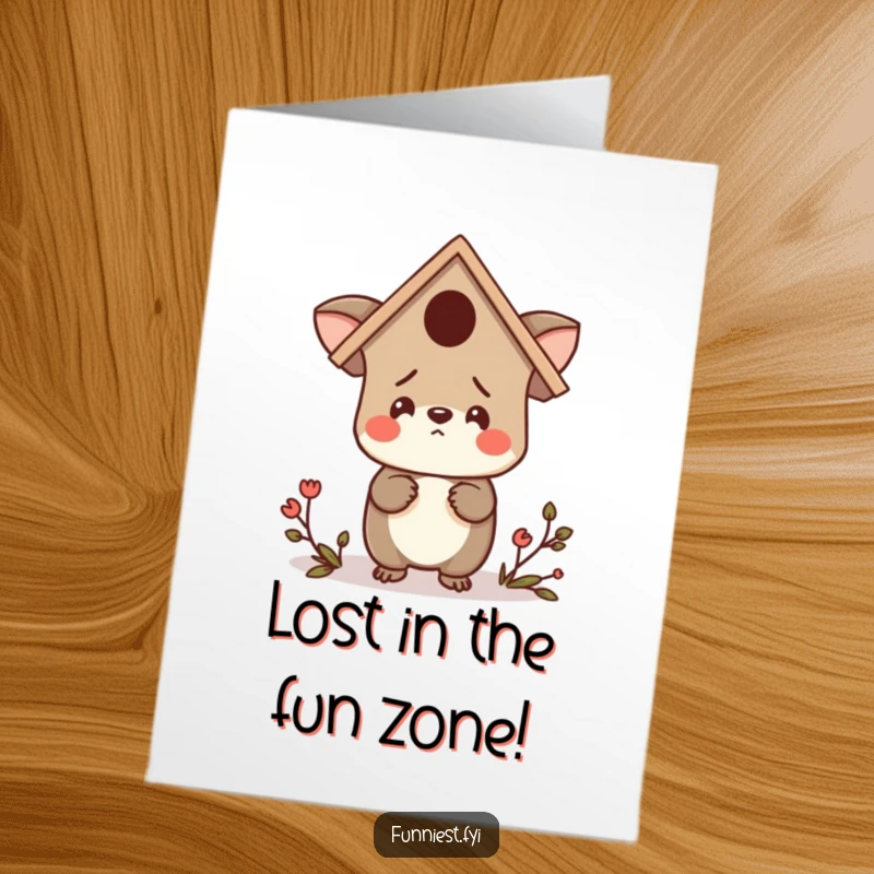 Funny Free Printable Birthday Card: Confused animal character wearing a birdhouse as a hat, looking around lost, perfect for birthdays.