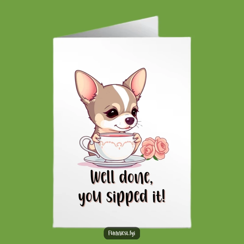 Free Printable Chihuahua Tea Card: Elegant Congratulations Downloadable for a Chic Celebration