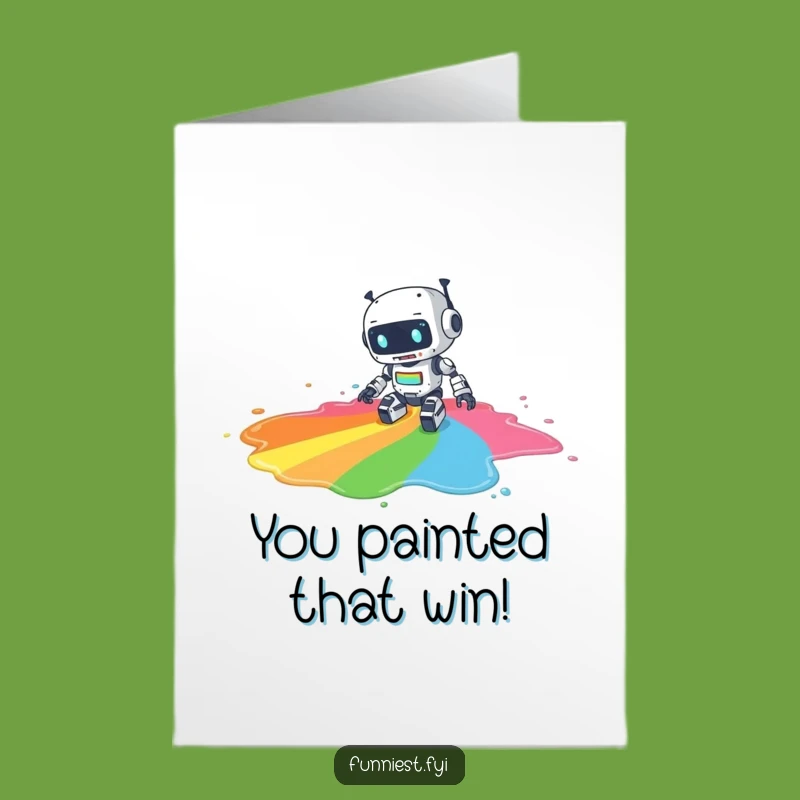 Free Printable Robot Congratulations Card - Humorous Rainbow Paint Spill Greeting