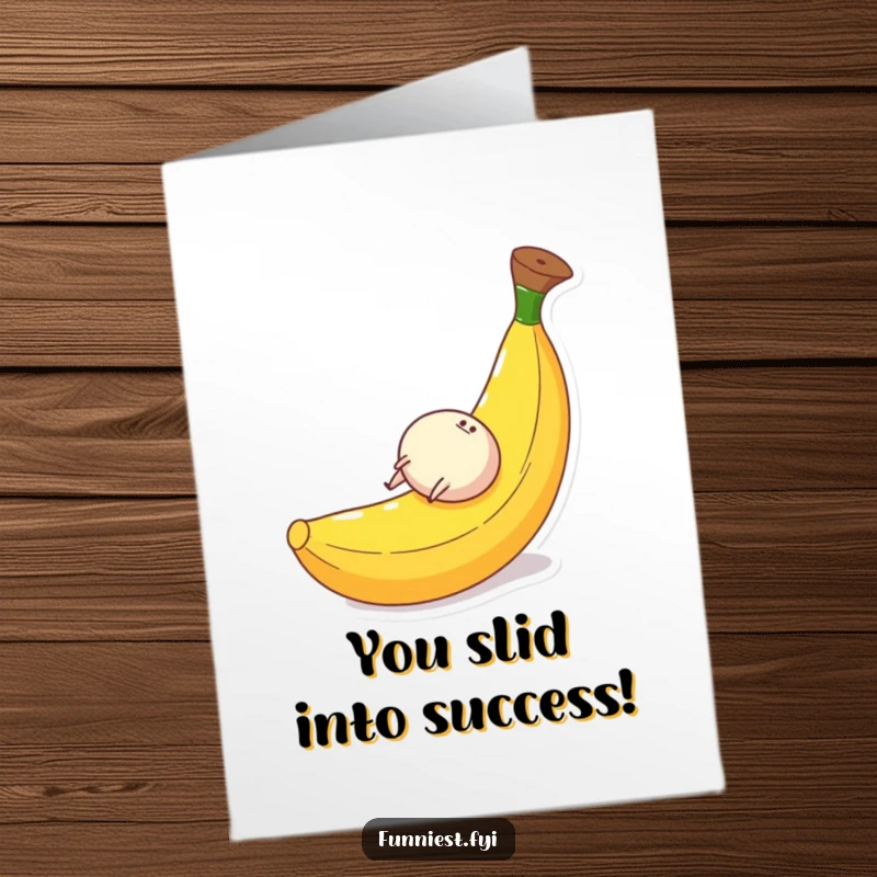 Funny Free Printable Congratulations Card: Small round character with tiny legs gleefully rolling down a giant banana peel, celebrating success.