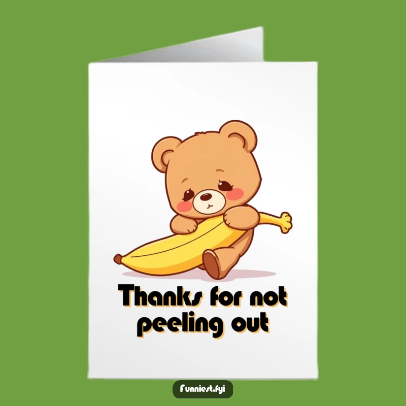 Free Printable Thank You Card: Bear Banana Trip Thanks - Funny Downloadable Gift
