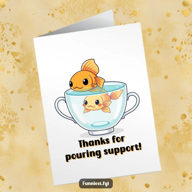 Funny Free Printable Thank You Card: A goldfish heroically swims in a giant teacup, a humorous thank you for effort.