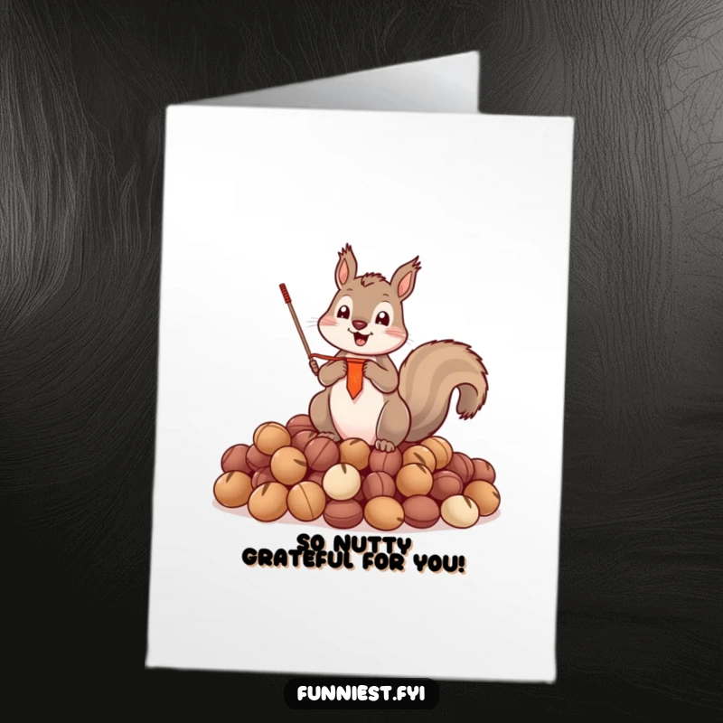 Funny Free Printable Thank You Card: A squirrel proudly displays a banner atop a massive stash of nuts, expressing thanks.