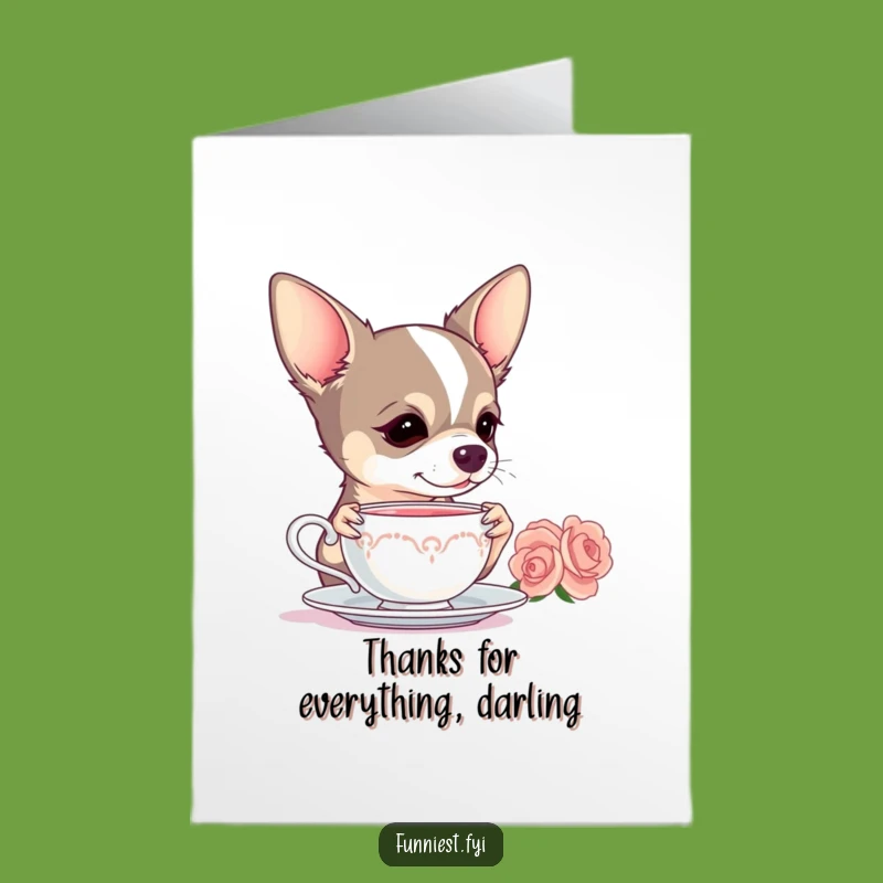 Free Printable Chihuahua Tea Card: Thank You Downloadable for a Dramatically Grateful Gesture