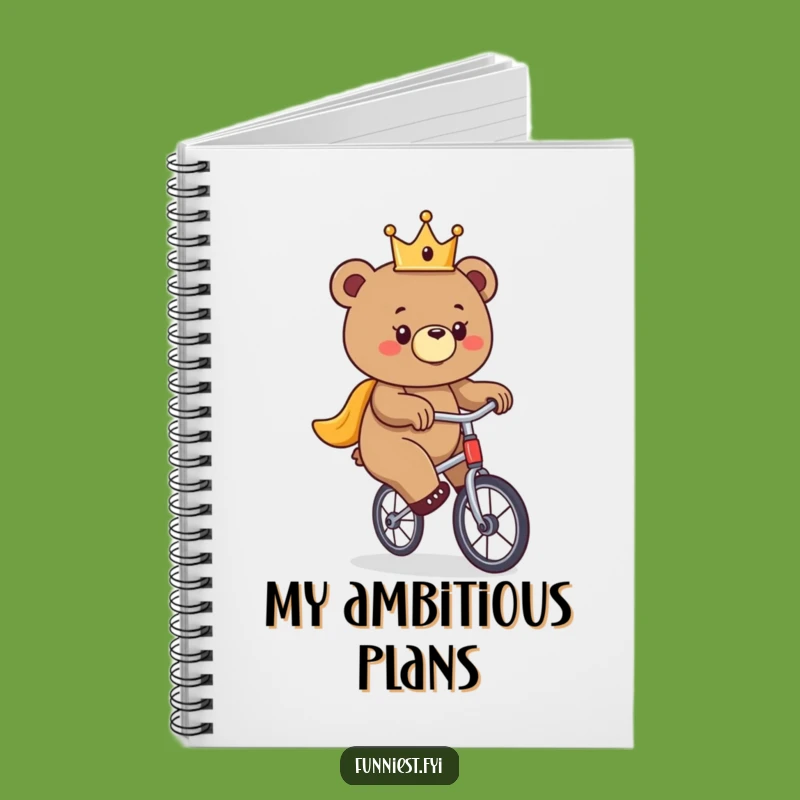 Funny Bear Unicycle Notebook - Journal Your Royal Adventures