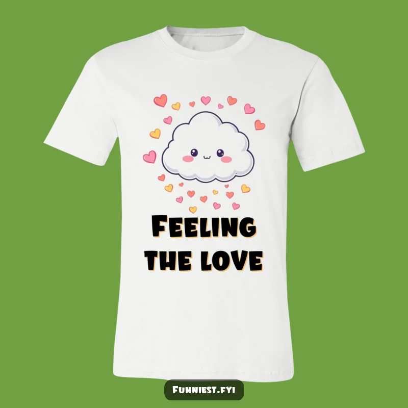 Funny Cloud Raining Hearts T-Shirt - Wear Your Joy & Spread Love