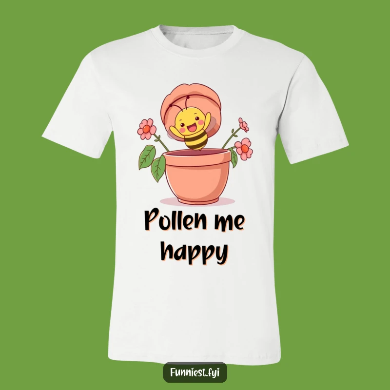 Funny Bee Flowerpot T-Shirt, A Humorous Tee for Garden Enthusiasts