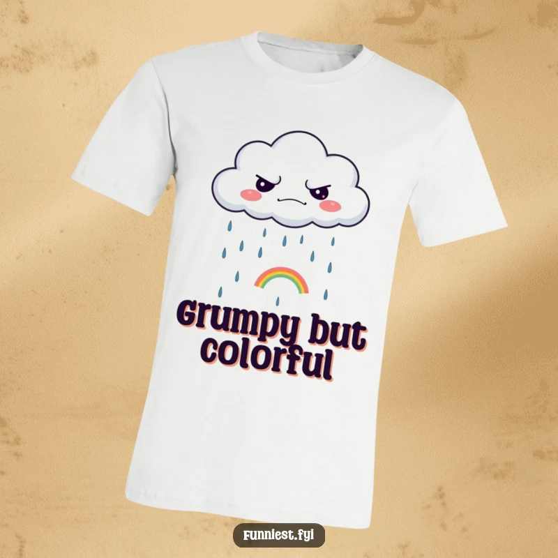Funny t-shirt with a grumpy cloud raining a single, small rainbow, a humorous and relatable design.