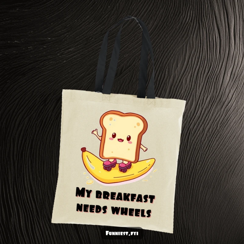 Funny tote bag featuring toast on roller skates in danger from a banana peel, practical humor.